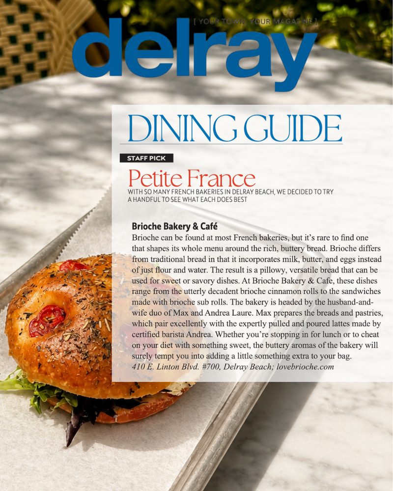 Delray Magazine: Dining Guide Staff Pick — Brioche Bakery & Café